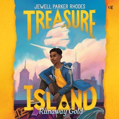Treasure Island: Runaway Gold by Rhodes, Jewell Parker