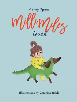 Milli Miles: Touch by Spear, Marcy