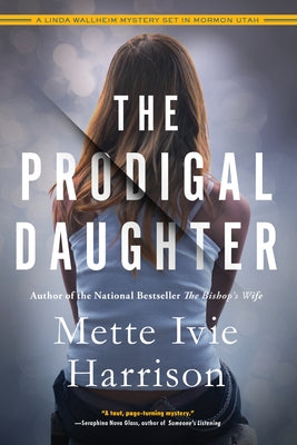 The Prodigal Daughter by Harrison, Mette Ivie
