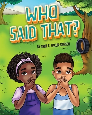 Who Said That? by Maclin-Johnson, Annie C.