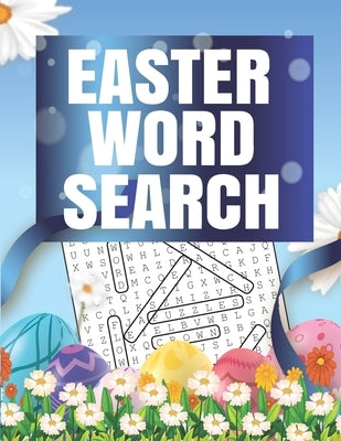 Easter Word Search: 41 Word Search Puzzles - Fun Easter Word Search Puzzle Book With Solutions Included . Large Print Word Search Puzzles by Chrisword, Christmaword