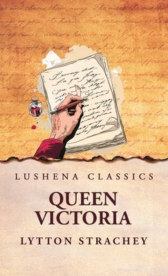 Queen Victoria by Lytton Strachey
