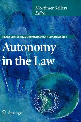 Autonomy in the Law by Sellers, Mortimer