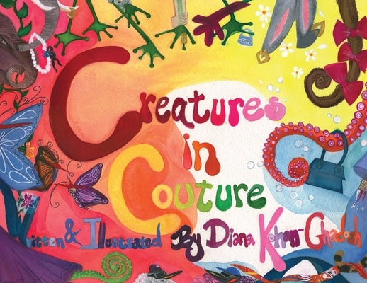 Creatures in Couture: Be the creature you are by Kohan-Ghadosh, Diana