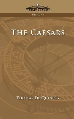 The Caesars by de Quincey, Thomas