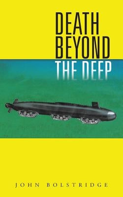 Death Beyond the Deep by Bolstridge, John