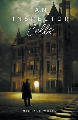 An Inspector Calls by White, Michael