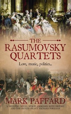 The Rasumovsky Quartets by Paffard, Mark