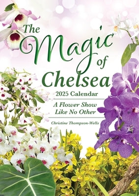 The Magic of Chelsea Calendar by Thompson-Wells