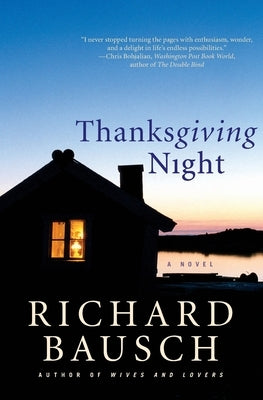 Thanksgiving Night by Bausch, Richard