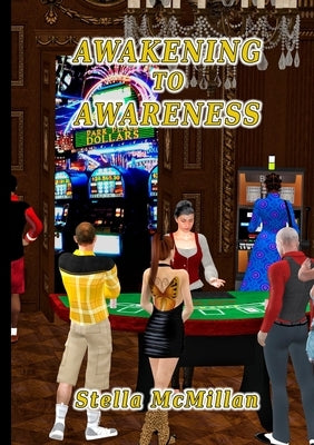 Awakening to Awareness by McMillan, Stella