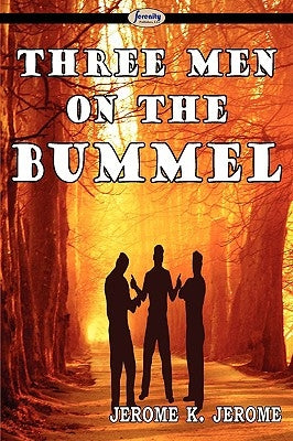 Three Men on the Bummel by Jerome, Jerome K.