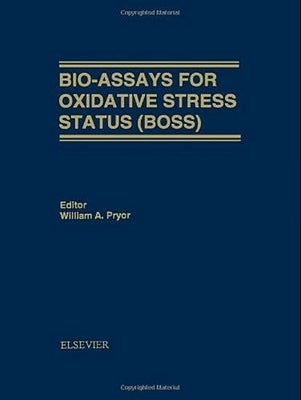 Bio-Assays for Oxidative Stress Status by Pryor, W. a.