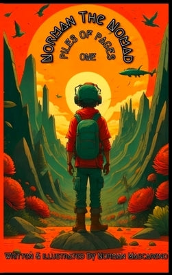 Norman The Nomad Piles Of Pages: Book One by Mascareno, Norman V.