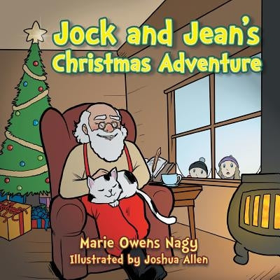 Jock and Jean's Christmas Adventure by Nagy, Marie Owens