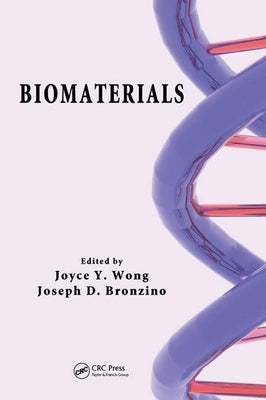 Biomaterials by Wong, Joyce Y.
