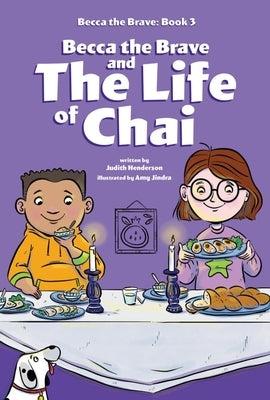 Becca the Brave and the Life of Chai (Becca the Brave, Book #3) by Henderson, Judith