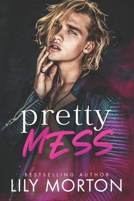 Pretty Mess by Morton, Lily