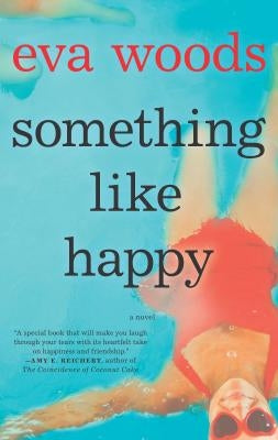 Something Like Happy by Woods, Eva