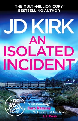 An Isolated Incident by Kirk, JD
