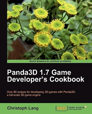 Panda3d 1.7 Game Developer's Cookbook by Lang, Christoph
