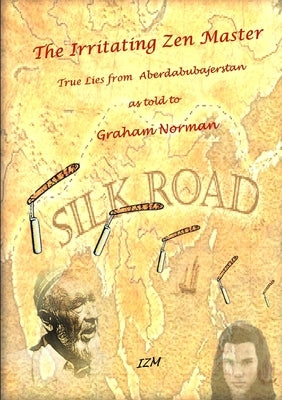 The Irritating Zen Master by Norman, Graham