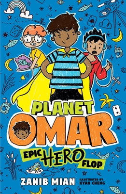 Planet Omar: Epic Hero Flop by Mian, Zanib