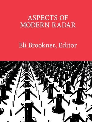 Aspects of Modern Radar by Brookner, Eli