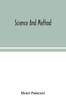 Science and method by Poincaré, Henri