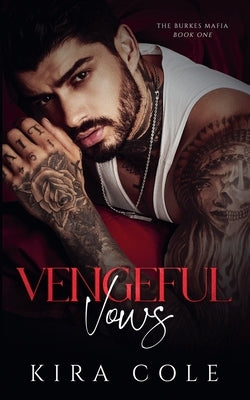 Vengeful Vows by Cole, Kira