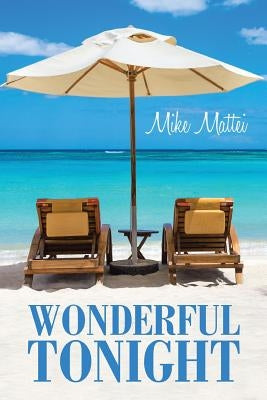 Wonderful Tonight by Mattei, Mike