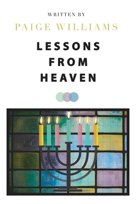 Lessons from Heaven by Williams, Paige