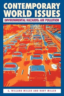 Environmental Hazards: Air Pollution by Miller, E. Willard