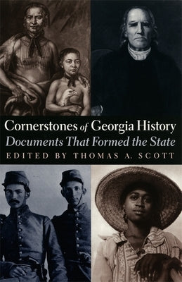 Cornerstones of Georgia History by Scott, Thomas a.