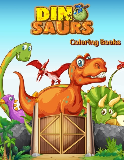 Dinosaurs Coloring Books: Dinosaur Activity Book For Toddlers and Adult Age, Childrens Books Animals For Kids Ages 3 4-8 by Publishing, Fantastic Dinosaur