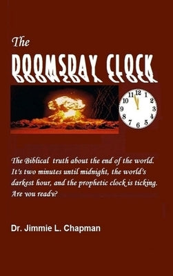 The Doomsday Clock by Chapman, Jimmie L.