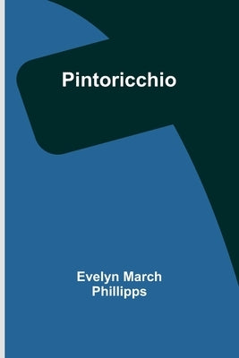Pintoricchio by Phillipps, Evelyn March