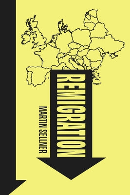 Remigration by Sellner, Martin