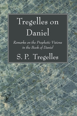 Tregelles on Daniel by Tregelles, S. P.