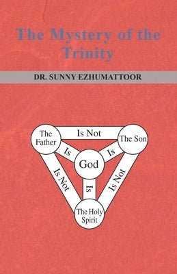 The Mystery of the Trinity by Ezhumattoor, Sunny