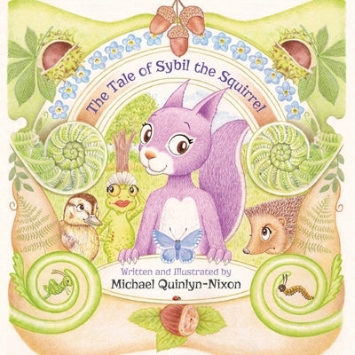 The Tale of Sybil the Squirrel by Quinlyn-Nixon, Michael