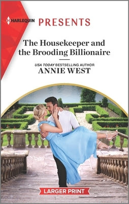 The Housekeeper and the Brooding Billionaire by West, Annie