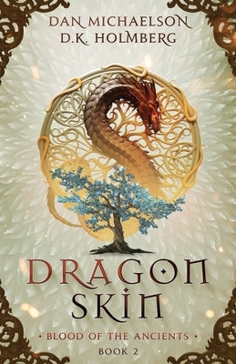 Dragon Skin by Holmberg, D. K.