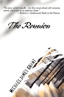 The Reunion by Grant, Michael James