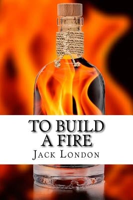 To Build a Fire: and other stories by Qwerty Books