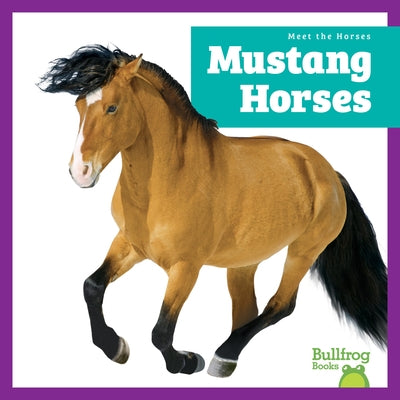 Mustang Horses by Grack, Rachel