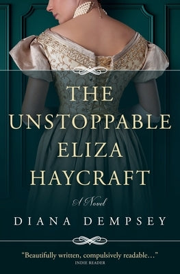 The Unstoppable Eliza Haycraft by Dempsey, Diana