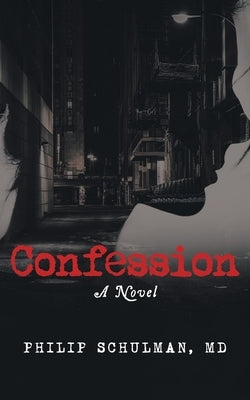 Confession by Schulman, Philip