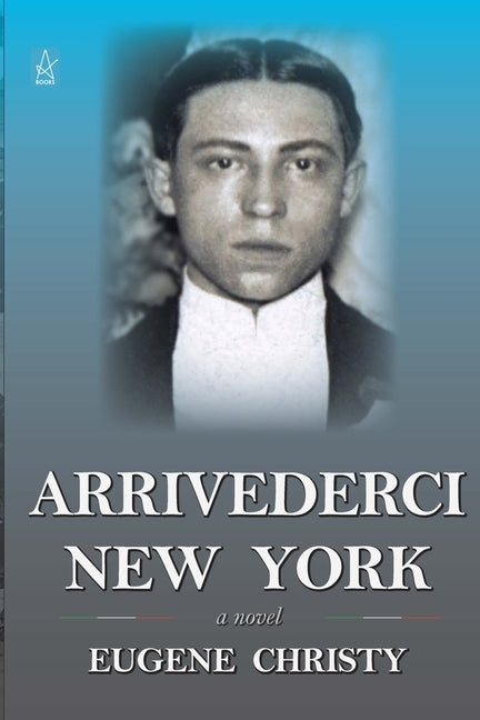 Arrivederci New York by Christy, Eugene