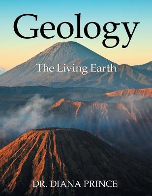 Geology: The Living Earth by Prince, Diana